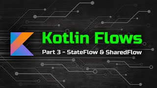 StateFlow amp SharedFlow  The Ultimate Guide to Kotlin Flows Part 3 [upl. by Sama]