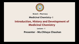 Medicinal Chemistry I  Introduction History And Development of Medicinal Chemistry  AKTU Digital [upl. by Gamber198]