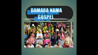 Damara Nama Gospel playlist 1 [upl. by Dambro]