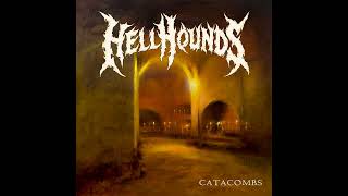 HellHounds  Catacombs Full EP [upl. by Kamat]