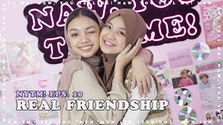 Real Friendship with Nashwa Zahira  NAW YOU TELL ME Eps10 [upl. by Quintessa]