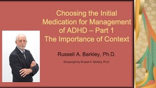 Choosing the Initial Medication for ADHD Management  Part 1 Context Matters [upl. by Ailahs]