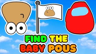 Find The Baby Pous 💖New 3 Baby Pous💖ROBLOX 💖All Badges 94 [upl. by Carey]