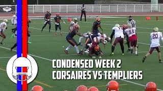 Condensed Games D2 2017  Corsaires  Templiers Week 2 [upl. by Aray]