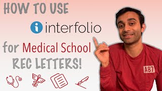 How to Use INTERFOLIO for Your Letters of Recommendation Medical School Applications [upl. by Kcira]