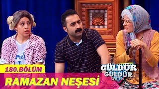 Güldür Güldür Show 180Bölüm  Ramazan Neşesi [upl. by Narat717]