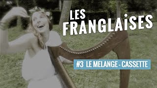 Les Franglaises à Bobino  Vidéo 3  LE MELANGECASSETTE [upl. by Ssilem992]