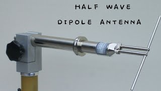 HALF WAVE DIPOLE ANTENNA AWP UNIT 1 [upl. by Bellanca]