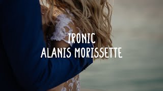 Alanis Morissette  Ironic Lyrics amp Comments [upl. by Eikcid]