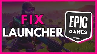 How to Fix Launcher Not Opening in Epic Games  Epic Games Tutorial [upl. by Iago]