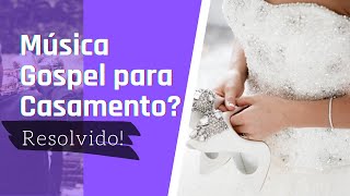 Vem Minha Noiva  Entrada da Noiva Evangélica  Música Romantica para Casamento Gospel [upl. by Proffitt]