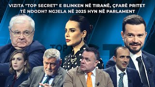 Vizita quotTop Secretquot e Blinken në Tiranë çfarë pritet të ndodh Ngjela në 2025 hyn në Parlament [upl. by Dzoba]