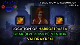 Harrostrasza Location  Gear Vendor  Valdrakken WoW 2024 [upl. by Irtimd900]