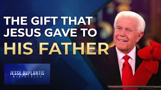 The Gift That Jesus Gave To His Father  Jesse Duplantis [upl. by Ayanet877]