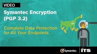 Symantec Encryption PGP 32 Complete data protection for all you endpoints [upl. by Eliezer]