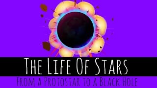 The Life Of Stars  From a Protostar to a Black Hole  GCSE Physics [upl. by Gaudette44]