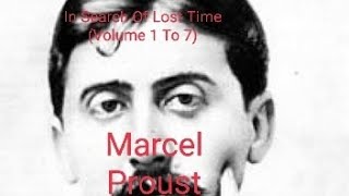 In Search Of Lost Time By Marcel Proust Volume 1 To 7 [upl. by Llevram384]