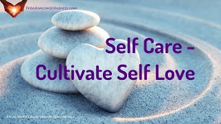 Self Care  Cultivate Self Love  EnergyFrequency Healing Music [upl. by Intyrb]