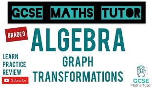 Graph Transformations  Grade 79 Maths Series  GCSE Maths Tutor [upl. by Brinson573]