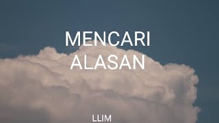 EXIST  MENCARI ALASAN lirik [upl. by Haseefan]