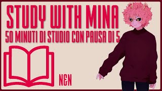 Study with Me  Mina Ashido  50 Minuti di Studio  NampN [upl. by Ecilayram233]