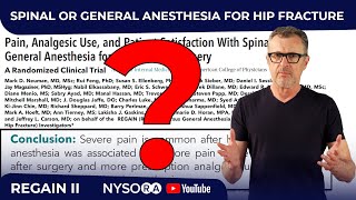 SPINAL OR GENERAL ANESTHESIA FOR HIP FRACTURE  REGAIN II [upl. by Amann]