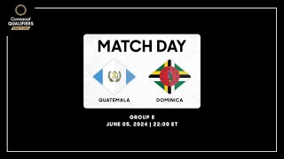 Guatemala vs Dominica  Concacaf Qualifiers  Road to 2026 [upl. by Gilges]