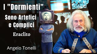 I quotDormientiquot Sono Artefici e Complici   Angelo Tonelli [upl. by Ayotel532]