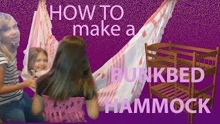 How to make a bunkbed hammock [upl. by Taite733]