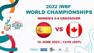 ESP vs CAN  Womens 58 Crossover  2022 IWBF Wheelchair Basketball World Championships [upl. by Fabria]