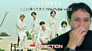 SixTONES – ここに帰ってきて YouTube ver 🇮🇩 Reaction  彼らの歌はいつも良いです‼️ [upl. by Abebi]