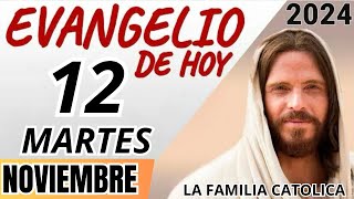 EVANGELIO DE HOY MARTES 12 DE NOVIEMBRE DE 2024 [upl. by Oedama]