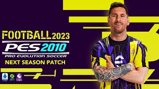 PES 2010  NEXT SEASON 2023  11622  PC [upl. by Enej]