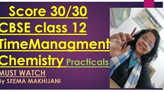 CHEMISTRY Practicals CLASS 12 CBSETime Management 3 hoursVivawrite upAnser sheet Presentation [upl. by Droflim]