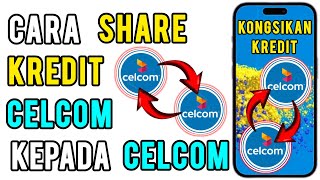 Cara mudah Share Kredit Celcom ke Celcom [upl. by Ursala]