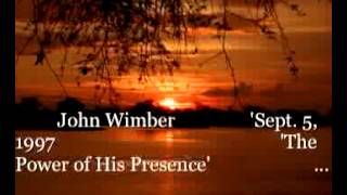 John Wimber Sept 5 1997 The Power [upl. by Reginauld]