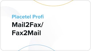 quotMail2FaxFax2Mailquot in Placetel einrichten [upl. by Eissen]