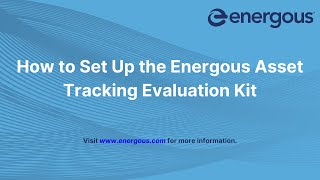 Energous Asset Tracking Evaluation Kit Setup [upl. by Wilkison559]