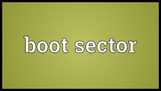 Boot sector Meaning [upl. by Domella]