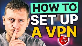 How to Set Up a VPN in Minutes StepbyStep Tutorial [upl. by Gnanmos]