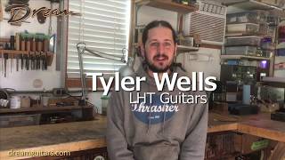 Dream Guitars Builder Profile Tyler WellsLHT Guitars [upl. by Ethelstan299]