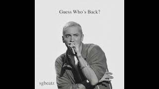 FREE Eminem Type Beat quotGuess Who´s Backquot [upl. by Rudman747]