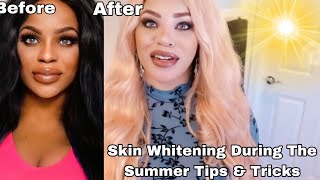 Skin Whitening During The Summer Heat🔥 Tips amp Tricks [upl. by Sualokcin]