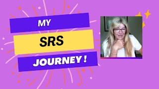 My SRS Journey  MTF Transition [upl. by Asilehc376]