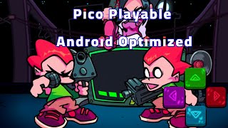 FNF Pico Playable Android Optimized Optimazion [upl. by Enoid]