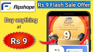 Rs 9 Sale ll Flipshope Birthday Sale l flipshope birthday sale real or fake l flipshope 9th birthday [upl. by Notsnhoj]