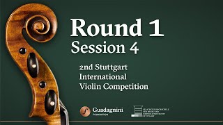 Round 1  Session 4  2nd Stuttgart International Violin Competition [upl. by Eah]