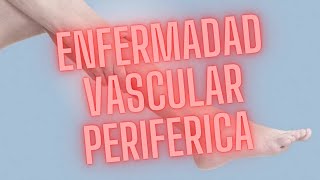 ENFERMEDAD VASCULAR PERIFERICA Y NEOPLASIAS CARDIACAS [upl. by Ispep]