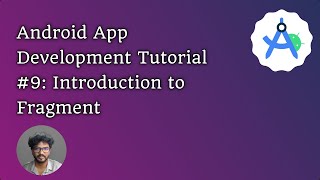 Android App Development Tutorial 9 Explaining Fragment Intro [upl. by Lisha75]