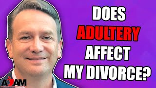 Does Adultery Affect My Divorce Case [upl. by Renat]